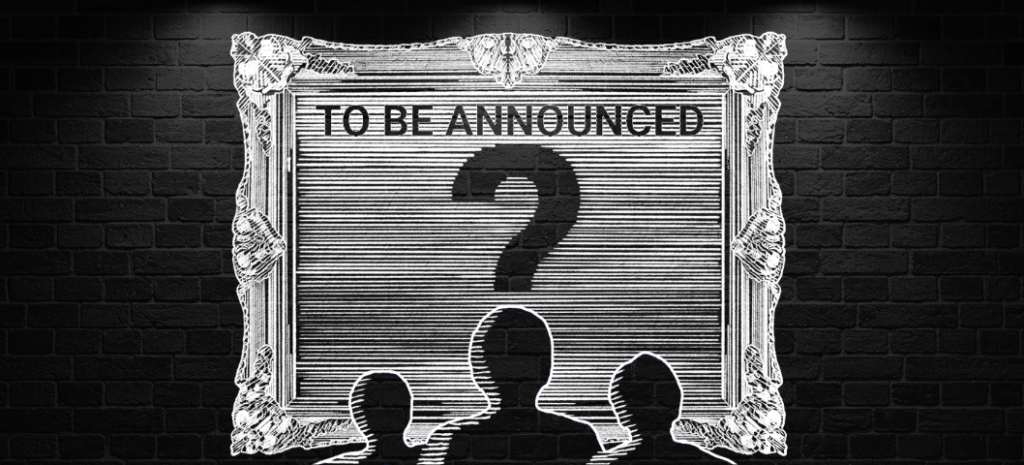 Show 6 Placeholder Art: To Be Announced