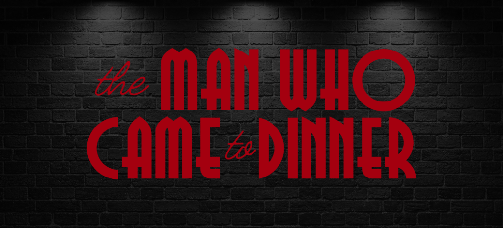 The Man Who Came to Dinner Text